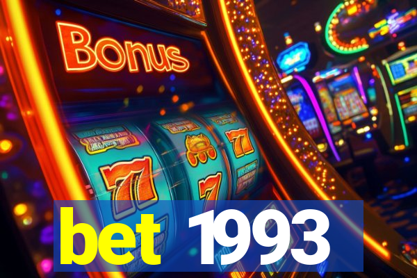 bet 1993